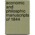 Economic and Philosphic Manuscripts of 1844