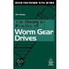 The Theory and Practice of Worm Gear Drives door Il�S. Dud�s