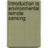 Introduction to Environmental Remote Sensing