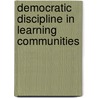 Democratic Discipline in Learning Communities by Clifford H. Edwards
