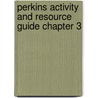 Perkins Activity and Resource Guide Chapter 3 by Monica Allon
