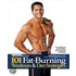 101 Fat-Burning Workouts & Diet Strategies For Men