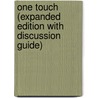 One Touch (Expanded Edition with Discussion Guide) door Susan Lana Hafner