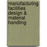 Manufacturing Facilities Design & Material Handling door Matthew P. Stephens