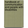 Handbook Of Communication And People With Disabilities door Robert E. Dickinson