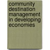 Community Destination Management in Developing Economies door Kaye Chon Sung