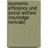 Economic Efficiency and Social Welfare (Routledge Revivals)
