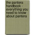 The Pantera Handbook - Everything You Need to Know About Pantera