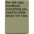 The Rick Ross Handbook - Everything You Need to Know About Rick Ross