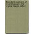The Sufistic Quatrains of Omar Khayyam - the Original Classic Edition