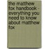 The Matthew Fox Handbook - Everything You Need to Know About Matthew Fox