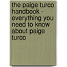 The Paige Turco Handbook - Everything You Need to Know About Paige Turco door Emily Smith