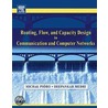 Routing, Flow, and Capacity Design in Communication and Computer Networks by Michal Pi�ro