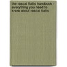 The Rascal Flatts Handbook - Everything You Need to Know About Rascal Flatts door Emily Smith
