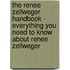 The Renee Zellweger Handbook - Everything You Need to Know About Renee Zellweger