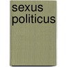 Sexus politicus door Onbekend