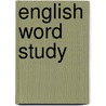 English Word Study door Onbekend