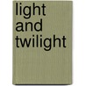 Light And Twilight door Onbekend