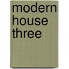 Modern House Three door Onbekend