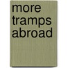 More Tramps Abroad door Onbekend