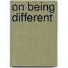 On Being Different by Unknown