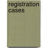 Registration Cases by Unknown