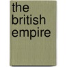 The British Empire by Unknown