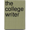 The College Writer by Unknown