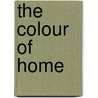 The Colour Of Home door Onbekend