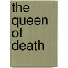 The Queen of Death door Onbekend