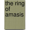 The Ring Of Amasis door Onbekend