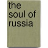 The Soul Of Russia door Onbekend