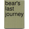 Bear's Last Journey door Onbekend