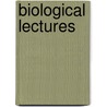 Biological Lectures door Onbekend