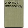 Chemical Technology door Onbekend