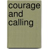 Courage and Calling door Onbekend