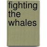 Fighting The Whales door Onbekend