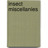 Insect Miscellanies by Unknown