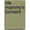 Ole Mammy's Torment door Onbekend