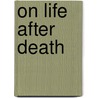 On Life After Death door Onbekend