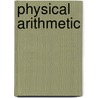 Physical Arithmetic door Onbekend