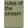Rules Of The Stream door Onbekend