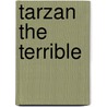 Tarzan The Terrible door Onbekend