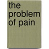 The Problem of Pain by Unknown