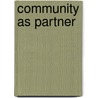 Community as Partner by Unknown