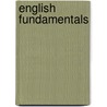 English Fundamentals door Onbekend