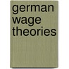 German Wage Theories door Onbekend