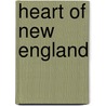 Heart Of New England door Onbekend