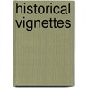 Historical Vignettes door Onbekend