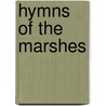 Hymns Of The Marshes door Onbekend